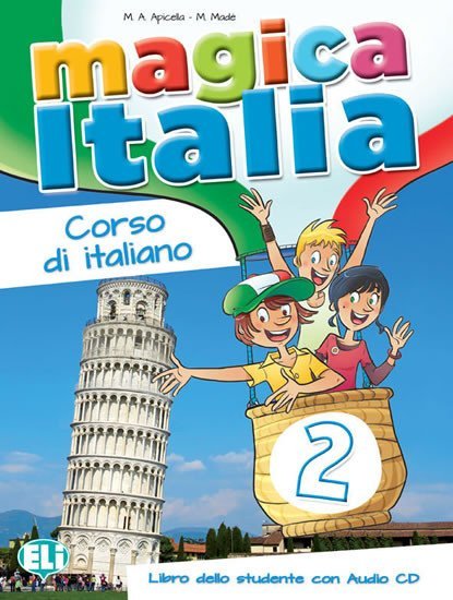 Product detail of Magica Italia - 2 Libro dello studente + CD Audio - M.A. Apicella