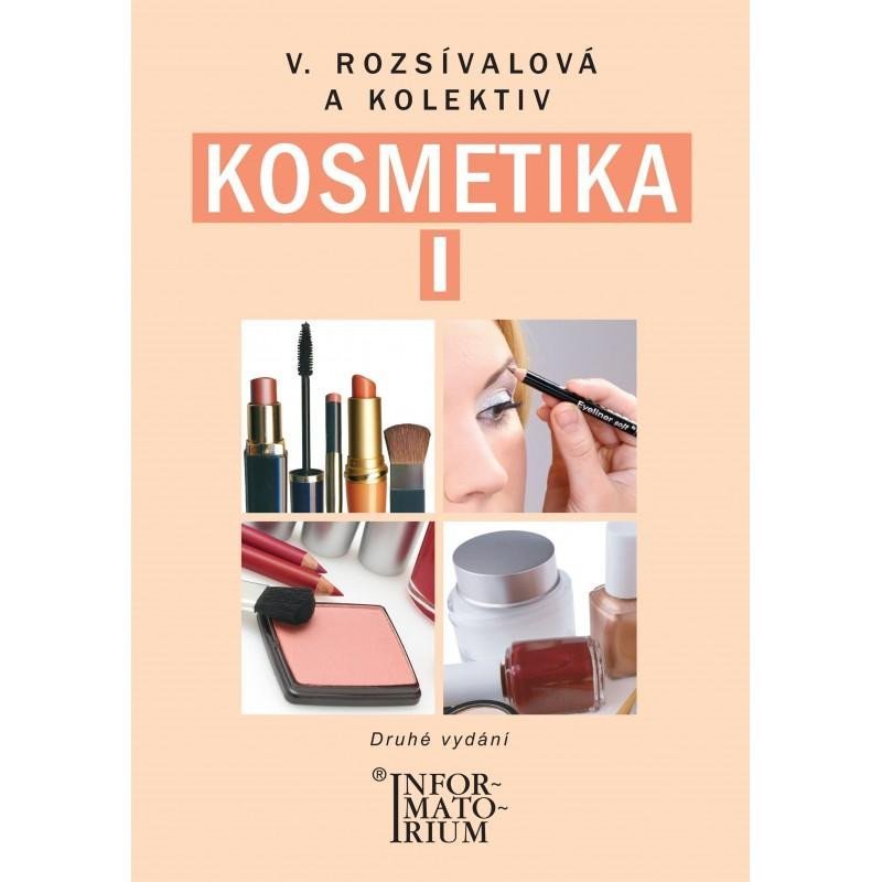 Kosmetika I - 2. vydání - V. Rozsívalová