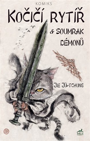 Kočičí rytíř a soumrak démonů - Jie Jü-tchung