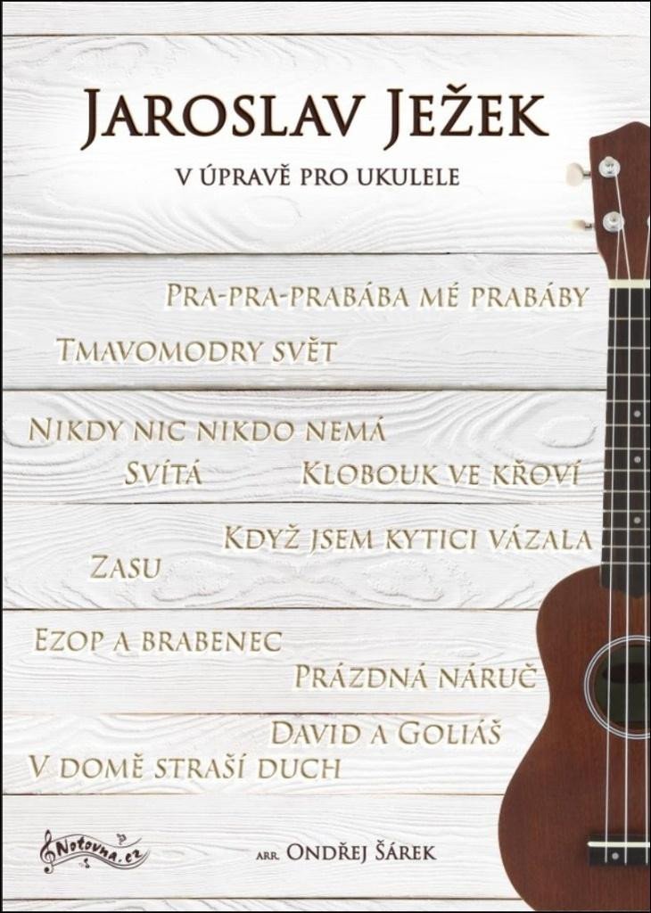 Levně Jaroslav Ježek v úpravě pro ukulele - Ondřej Šárek