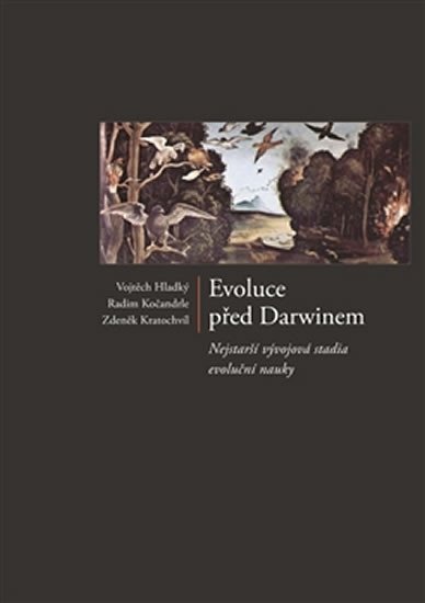 Evoluce před Darwinem - Nejstarší vývojová stadia evoluční nauky - autorů kolektiv