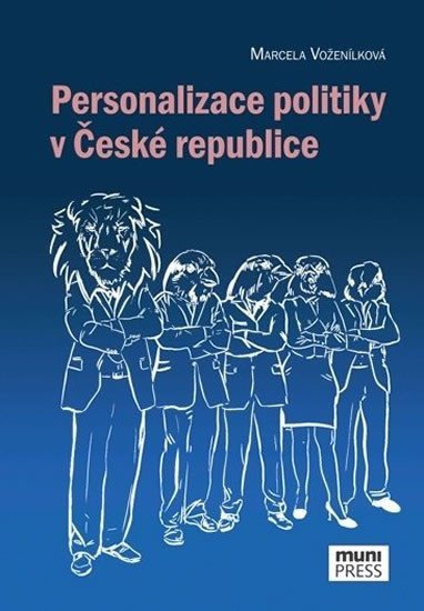 Levně Personalizace politiky v České republice - Marcela Voženílková