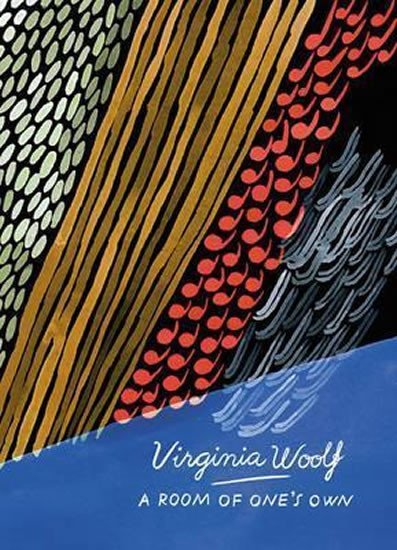 A Room of One´s Own and Three Guineas (Vintage Classics Woolf Series) - Virginia Woolf