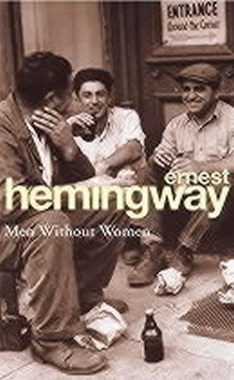 Levně Men Without Women - Ernest Hemingway