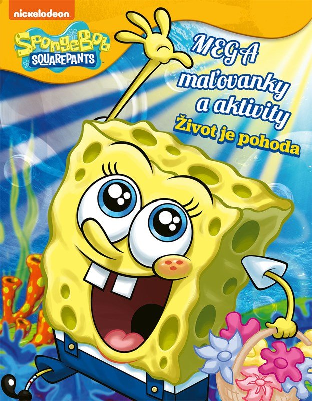 Levně SpongeBob - Mega maľovanky a aktivity - Život je pohoda - Kolektiv