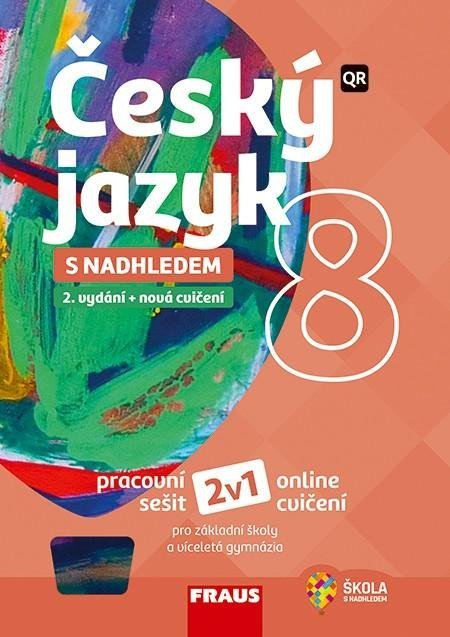 Český jazyk 8 s nadhledem 2v1 - Hybridní pracovní sešit - Zdena Krausová