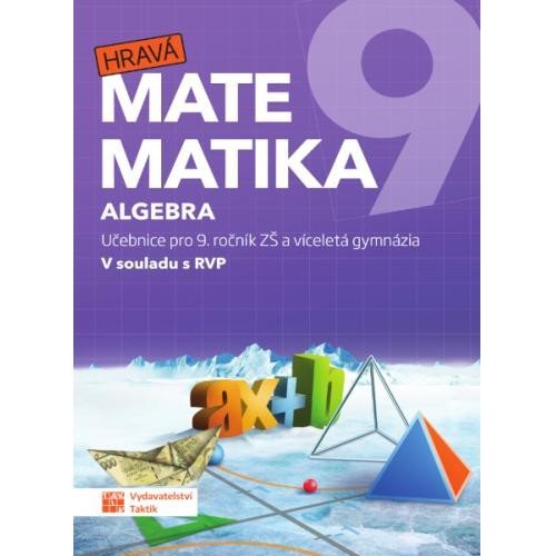 Hravá matematika 9 - učebnice 1. díl (algebra), 2. vydání
