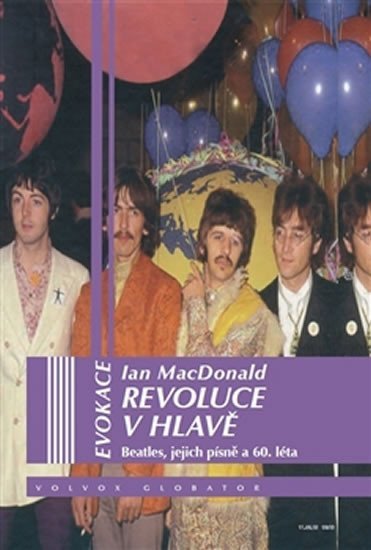Levně Revoluce v hlavě - Beatles, jejích písně a 60. léta - Ian McDonald
