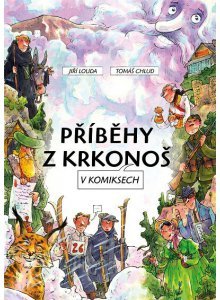 Levně Příběhy z Krkonoš v komiksech - Jiří Louda