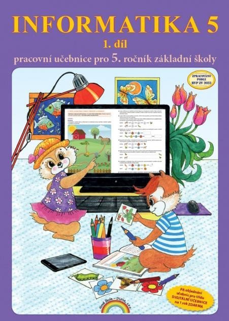 Levně Informatika 5 / 1 díl - pracovní učebnice - Jana Morbacherová