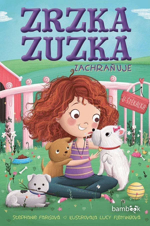 Levně Zrzka Zuzka zachraňuje - Stephanie Farisová; Lucy Flemingová