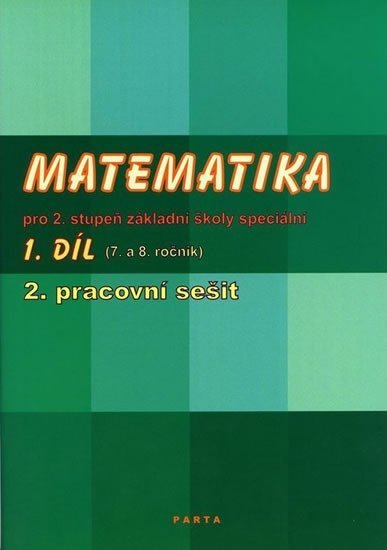 Levně Matematika pro 2. stupeň ZŠ speciální, 2. pracovní sešit (pro 8. ročník) - Božena Blažková