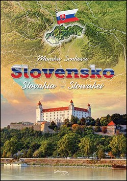 Levně Slovensko Slovakia-Slowakei - Monika Srnková