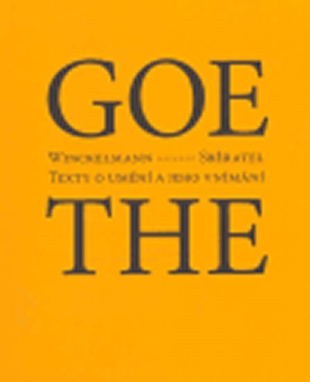 Winckelmann / Sběratel - Texty o umění a jeho vnímání - Johann Wolfgang von Goethe