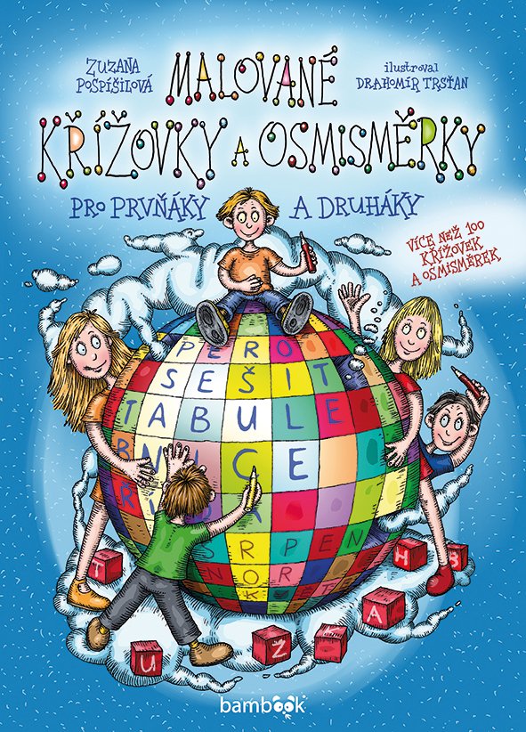 Levně Malované křížovky a osmisměrky pro prvňáky a druháky - Více než 100 křížovek a osmisměrek - Zuzana Pospíšilová