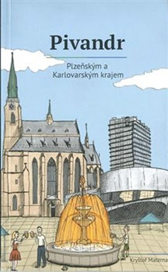 Levně Pivandr Plzeňským a Karlovarským krajem - Kryštof Materna
