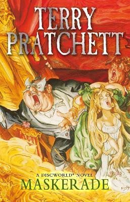 Maskerade: (Discworld Novel 18) - Terry Pratchett