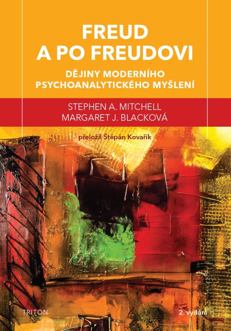 Levně Freud a po Freudovi - Dějiny moderního psychoanalytického myšlení - Stephen A. Mitchell