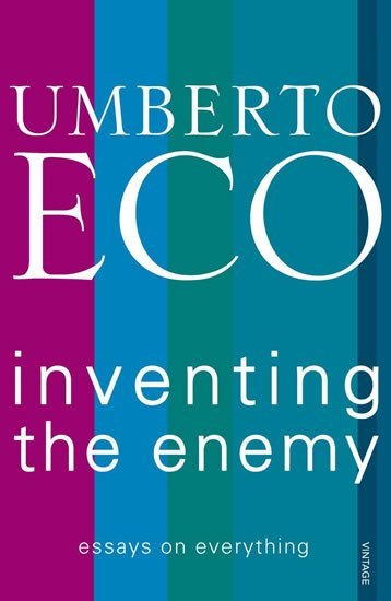 Levně Inventing the Enemy - Umberto Eco