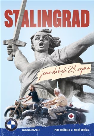 Levně Stalingrad jsme dobyli 21.srpna - Petr Hošťálek