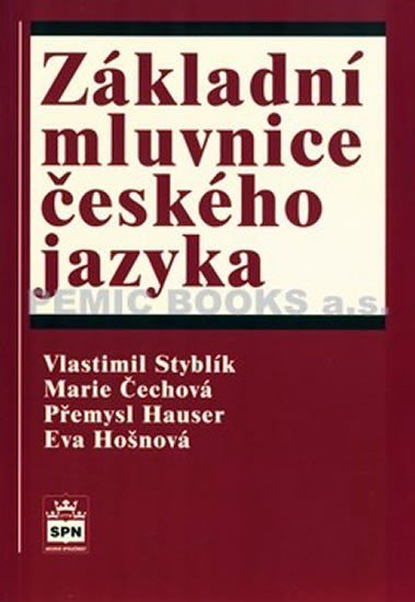 Levně Základní mluvnice českého jazyka - Vlastimil Styblík
