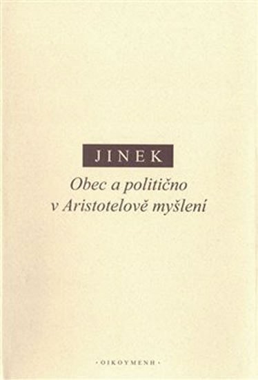 Levně Obec a politično v Aristotelově myšlení - Jakub Jinek