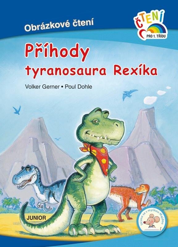 Levně Příhody tyranosaura Rexíka - Obrázkové čtení - Volker Gerner; Poul Dohle
