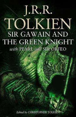 Levně Sir Gawain and the Green Knight : With Pearl and Sir Orfeo - John Ronald Reuel Tolkien