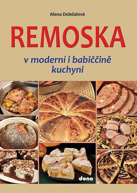Levně Remoska v moderní i babiččině kuchyni - Alena Doležalová