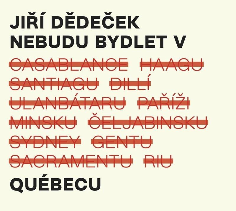 Nebudu bydlet v Québecu - CD - Jiří Dědeček