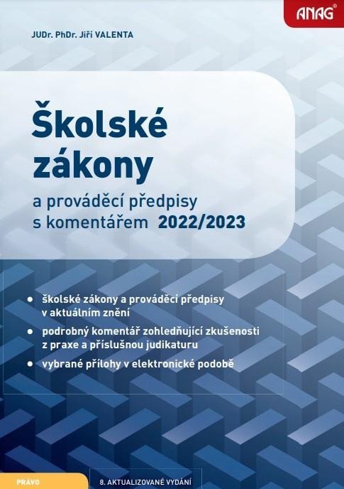 Levně Školské zákony a prováděcí předpisy s komentářem 2022/2023 - Jiří Valenta