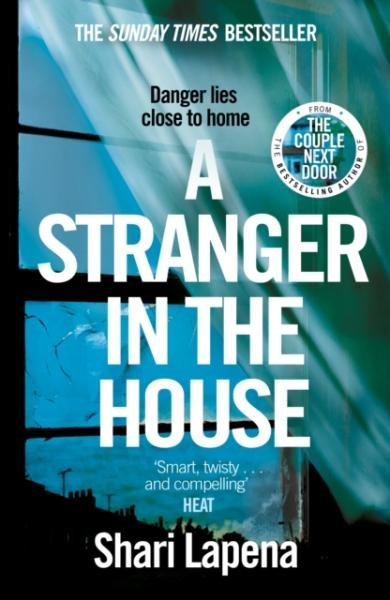 Levně A Stranger in the House, 1. vydání - Shari Lapena