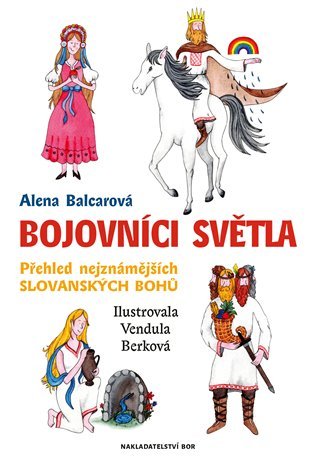 Levně Bojovníci světla - Alena Balcarová