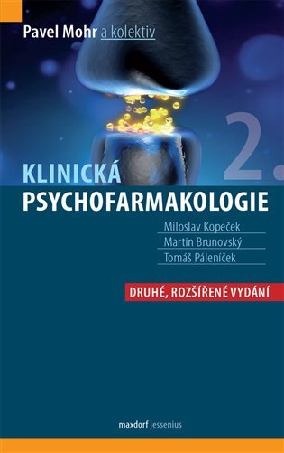 Levně Klinická psychofarmakologie, 2. vydání - Pavel Mohr