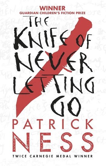 Levně The Knife of Never Letting Go, 1. vydání - Patrick Ness