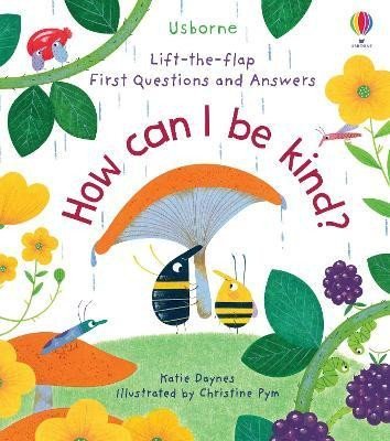 Levně First Questions and Answers: How Can I Be Kind - Katie Daynes