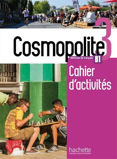 Levně Cosmopolite 3 (B1) Cahier d´activités + CD audio - kolektiv autorů
