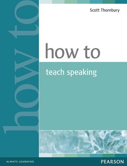 How to Teach Speaking - Scott Thornbury