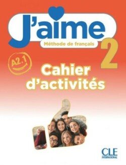 Levně J´aime 2 A2.1 Cahier d´activités