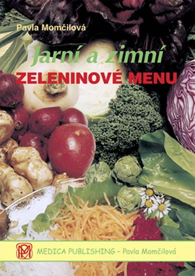 Levně Jarní a zimní zeleninové menu - váz. - Pavla Momčilová