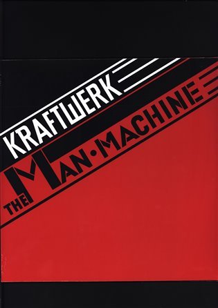 Kraftwerk: The Man Machine LP - Kraftwerk