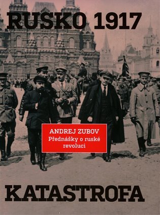 Rusko 1917 - Andrej Borisovich Zubov