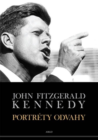 Levně Portréty odvahy - John Fitzgerald Kennedy