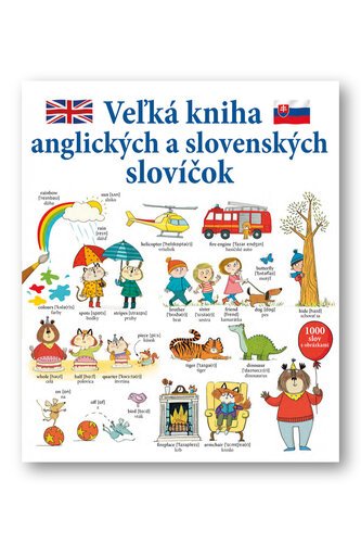 Levně Veľká kniha anglických a slovenských slovíčok - Mairi Mackinnon; Kate Hindley