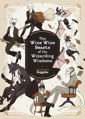 Levně The Wize Wize Beasts of the Wizarding Wizdoms - Nagabe