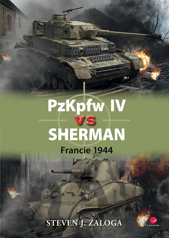 Levně PzKpfw IV vs Sherman - Francie 1944 - J. Steven Zaloga