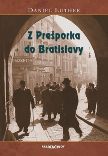 Levně Z Prešporka do Bratislavy - Daniel Luther