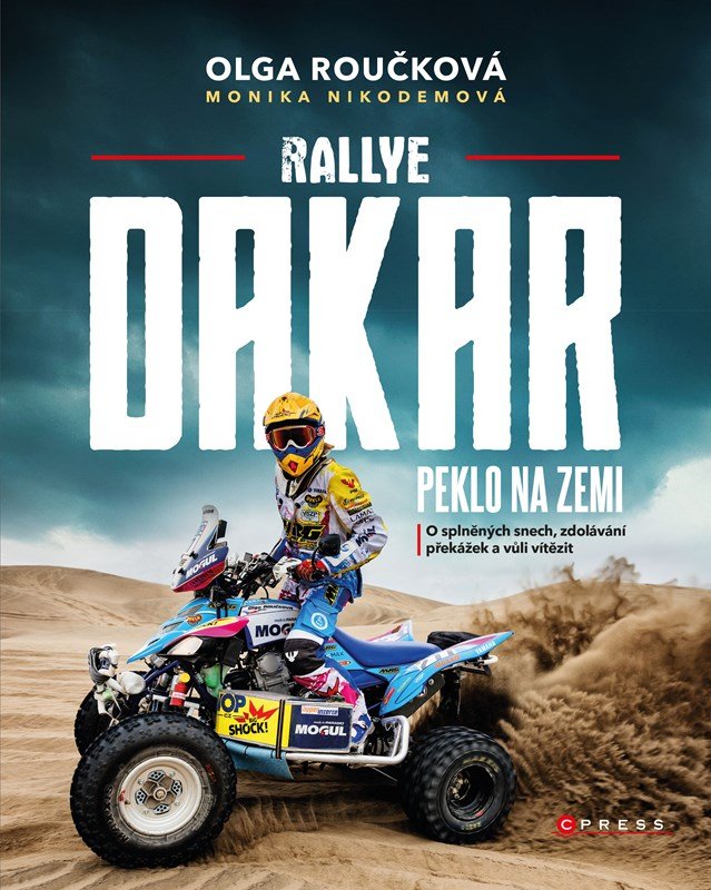Levně Rallye Dakar: Peklo na zemi - Olga Roučková