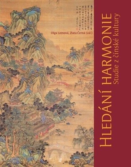 Levně Hledání harmonie: Studie z čínské kultury - autorů kolektiv