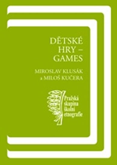 Levně Dětské hry - games - Miloš Kučera